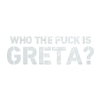Polep vozidla SAMOLEPKA Who the fuck is Greta? (51 - 3D karbon bílý) NA AUTO, NÁLEPKA, FÓLIE, POLEP, TUNING, VLASTNÍ TEXT, TISK, AUTOSAMOLEPKY.cz, POLEPY, OBRÁZEK, LOGO, SAMOLEPKY