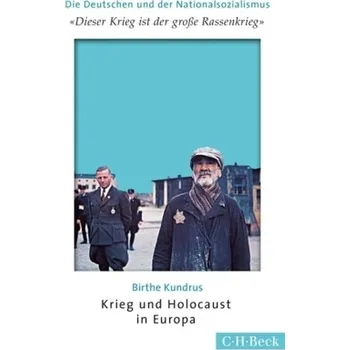 'Dieser Krieg ist der große Rassenkrieg' - Kundrus, Birthe