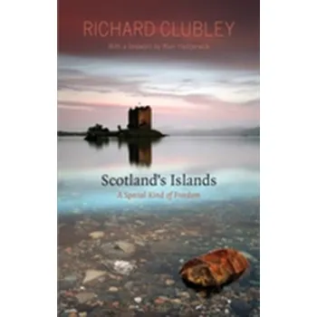Cestování Scotland's Islands - Clubley, Richard