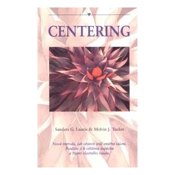 Cestování Centering - Laurie, Tucker