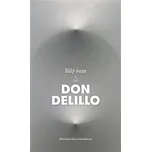 Bílý šum - DeLillo Don (2023, brožovaná)