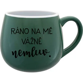 RÁNO NA MĚ VÁŽNĚ NEMLUV. - zelený keramický hrníček 300 ml