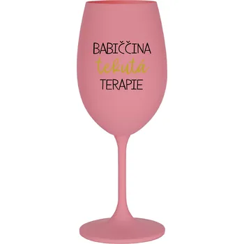 Sklenice BABIČČINA TEKUTÁ TERAPIE - růžová sklenice na víno 350 ml
