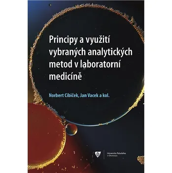 Kniha Principy a využití vybraných analytických metod v laboratorní medicíně Ekniha