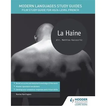 Modern Languages Study Guides: La haine - Harrington, Karine