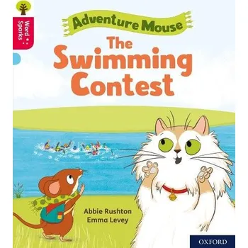 Cizí jazyk Oxford Reading Tree Word Sparks: Level 4: The Swimming Contest - Rushton, Abbie