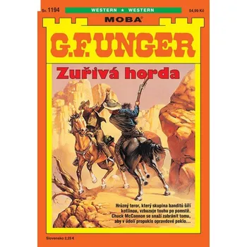 G. F. Unger 1194 - Zuřivá horda - G Unger. F.