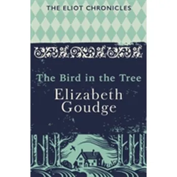 Literární biografie The Bird in the Tree - Elizabeth Goudge