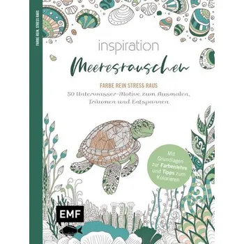 Encyklopedie Inspiration Meeresrauschen | 50 Unterwasser-Motive zum Ausmalen, Träumen und Entspannen