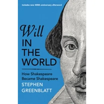 Will In The World - Stephen Greenblatt