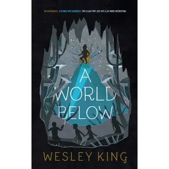 A World Below - King, Wesley