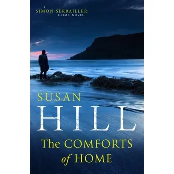 Beletrie pro dospělé The Comforts of Home: Simon Serrailler Book 9 - Susan Hill [EN] (2018, Brožovaná, Random House LCC US)