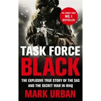 Task Force Black - Mark Urban