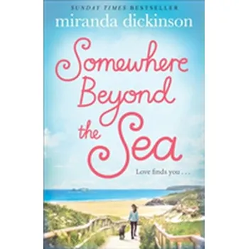 Somewhere Beyond the Sea - Dickinson, Miranda
