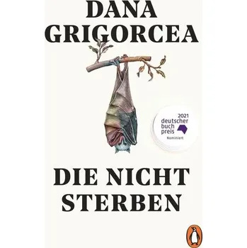 Die nicht sterben - Grigorcea, Dana