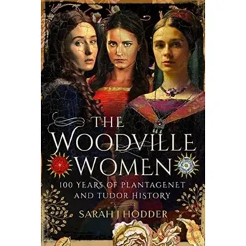 Cestování The Woodville Women - Hodder, Sarah J.