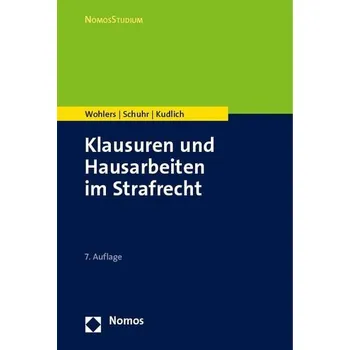 Klausuren und Hausarbeiten im Strafrecht - Wohlers, Wolfgang [DE] (2024, Brožovaná, Nomos Verlags GmbH)