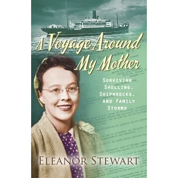 Literární biografie A Voyage Around My Mother - Stewart, Eleanor