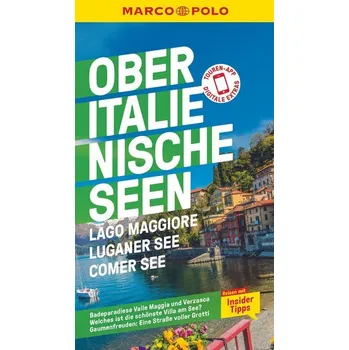 Cestování MARCO POLO Reiseführer Oberitalienische Seen, Lago Maggiore, Luganer See, Comer See - Claus, Stefanie