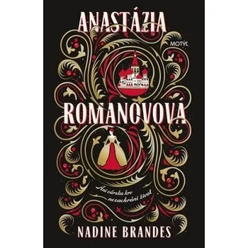 Anastázia Romanovová - Nadine Brandes
