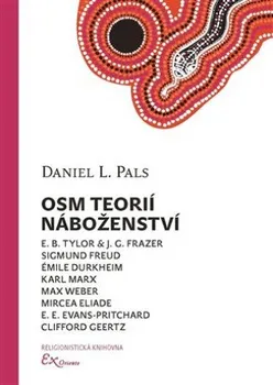 Osm teorií náboženství - Daniel L. Pals (2021, brožovaná)