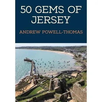 Cestování 50 Gems of Jersey - Thomas A. Powell