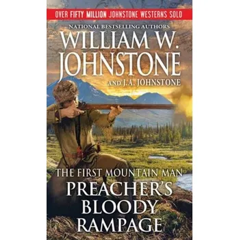 Preacher's Bloody Rampage - Johnstone, William W.; Johnstone, J.A.