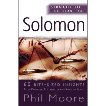 Straight to the Heart of Solomon - Moore, L.; Scraton, Phil
