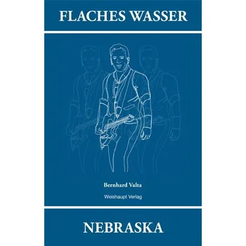 Flaches Wasser: NEBRASKA - Valta, Bernhard