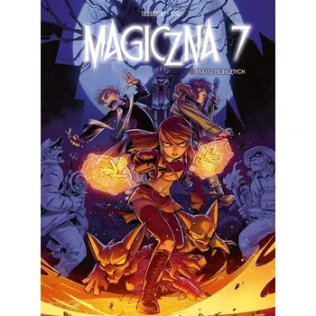 Komiks pro dospělé Magiczna 7 T.6 Miasto przeklętych - Toussaint, Kid
