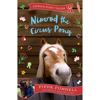 Nimrod the Circus Pony - Pippa Funnell