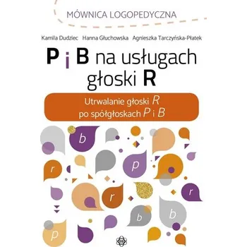 První čtění P i B na usługach głoski R - OPRACOWANIE ZBIOROWE