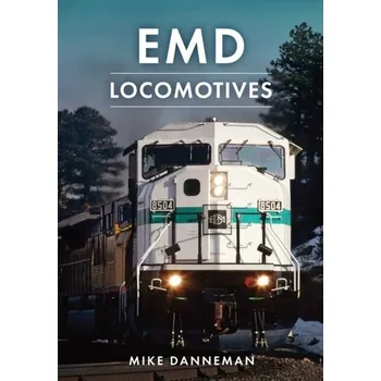 Cestování EMD Locomotives - Danneman, Mike
