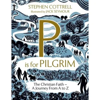 Kniha P is for Pilgrim - Cottrell, Stephen