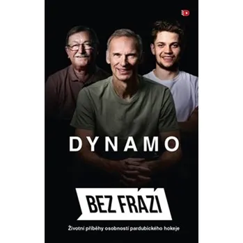 Dynamo: životní příběhy osobností pardubického kraje - Nakladatelství BF Media s.r.o. (2023, pevná)