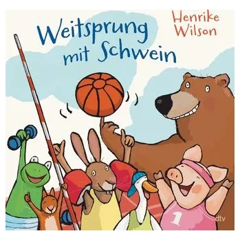 První čtění Weitsprung mit Schwein - Wilson, Henrike
