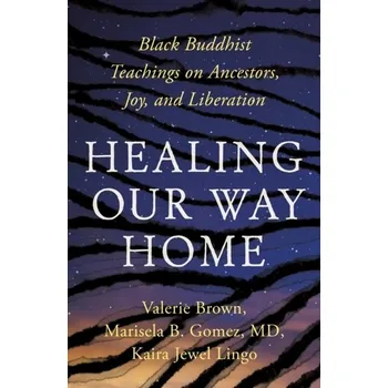 Osobní rozvoj Healing Our Way Home - Lingo, Kaira Jewel