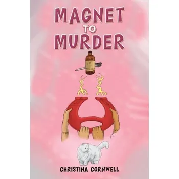 Beletrie pro dospělé Magnet to Murder - Cornwell, Christina