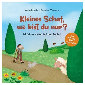 První čtění Kleines Schaf, wo bist du nur? - Hilf dem Hirten bei der Suche! - Schalk, Anita