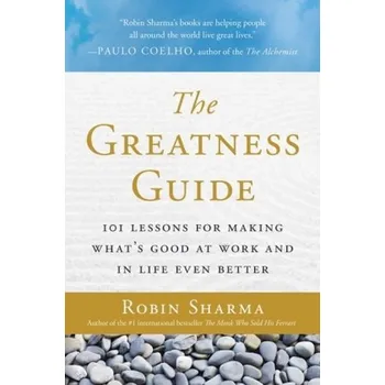 The Greatness Guide - Robin S. Sharma