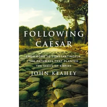 Following Caesar - Keahey John