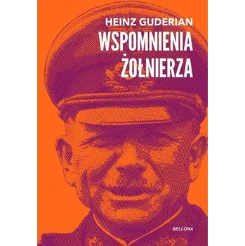 Literární biografie Wspomnienia żołnierza - Heinz Guderian