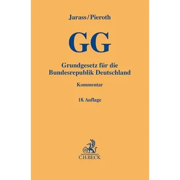 Grundgesetz für die Bundesrepublik Deutschland - Jarass, Hans D. [DE] (2024, Firma, C.H. Beck)