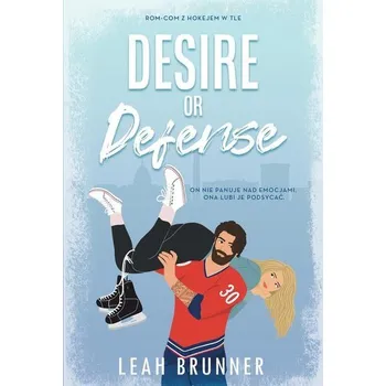 Desire or Defense - Brunner, Leah