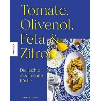Tomate, Olivenöl, Feta & Zitrone - Kitchen, Loulou