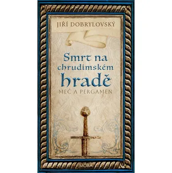 Smrt na chrudimském hradě - Jiří Dobrylovský