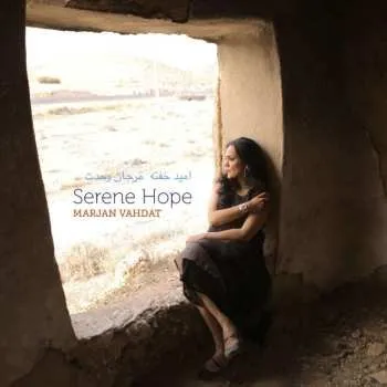Zahraniční hudba CD Marjan Vahdat: Serene Hope 2017 Dig