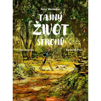 Tajný život stromů - Peter Wohlleben…