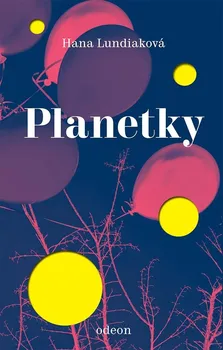 Kniha Planetky - Hana Lundiaková (2024) [E-kniha]