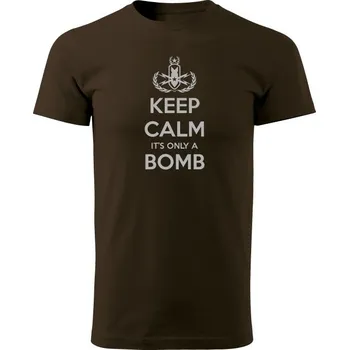 Pánské tričko Tričko KEEP CALM IT'S ONLY A BOMB - hnědá